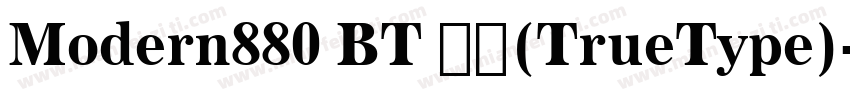 Modern880 BT 粗体(TrueType)字体转换
